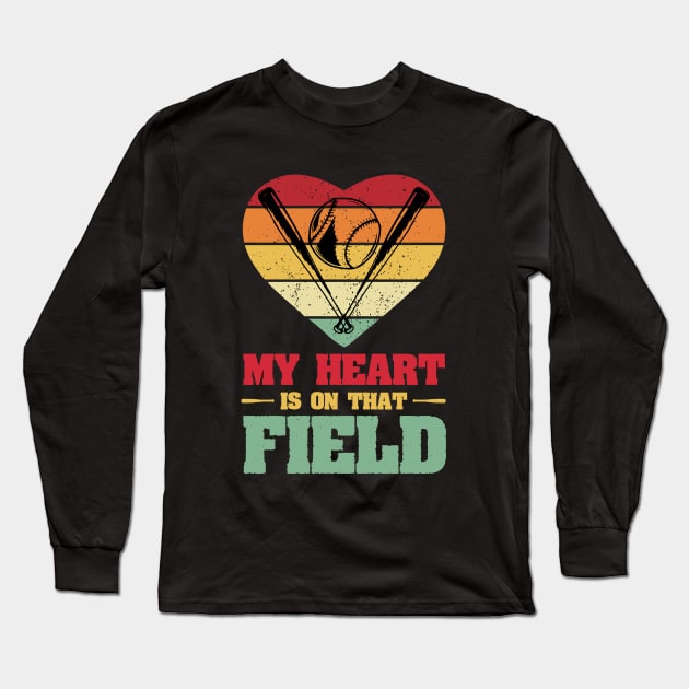 My Heart is on That Field Baseball Long Sleeve T-Shirt by busines_night